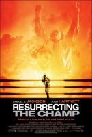 Resurrecting the Champ Movie Poster (2007)