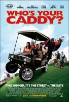 Who's Your Caddy? Movie Poster (2007)