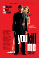 You Kill Me Movie Poster (2007)