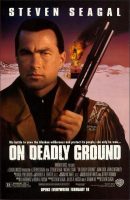 On Deadly Ground Movie Poster (1994)