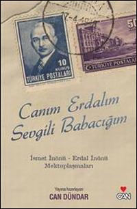 Can Dündar: Canım Erdalım Sevgili Babacığım