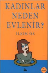 Kadınlar Neden Evlenir?