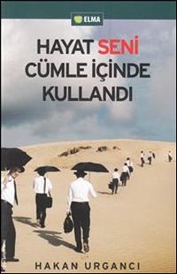 Hayat Seni Cümle İçinde Kullandı